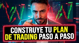 cómo construir un plan de trading paso a paso