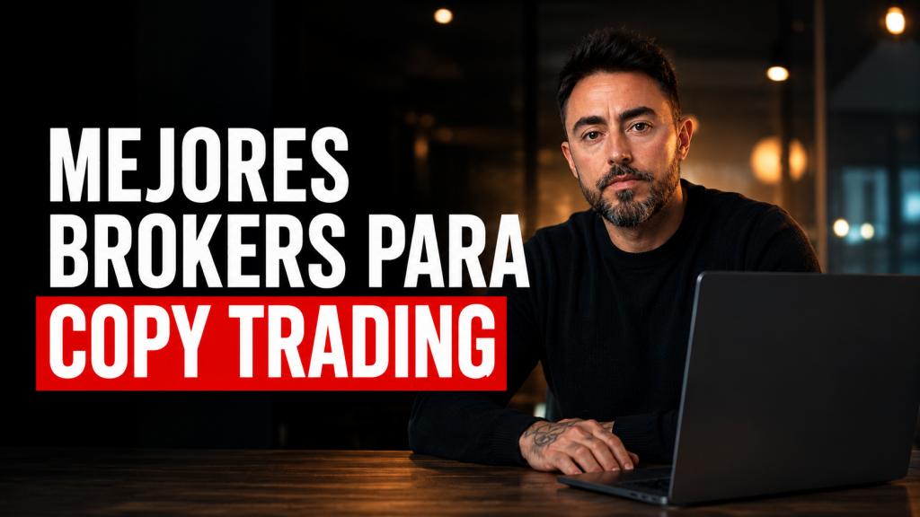 Mejores Brokers para Copy Trading 2026